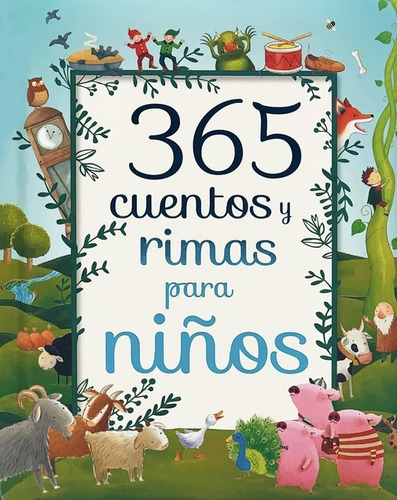 365 Cuentos Y Rimas Para Niños (tapa Dura Acolchada)