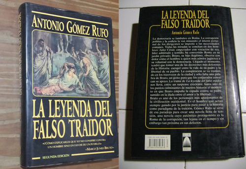 La Leyenda Del Falso Traidor - A. Gómez Rufo. Ediciones B