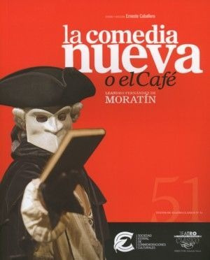 Libro La Comedia Nueva O El Cafã© - Fernã¡ndez De Moratã­...