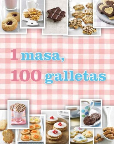 Libro 1 Masa 100 Galletas 1 Unica Receta Para 100 Creaciones