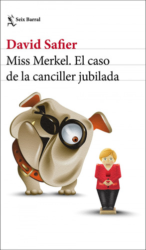 Libro Miss Merkel. El Caso De La Canciller Jubilada