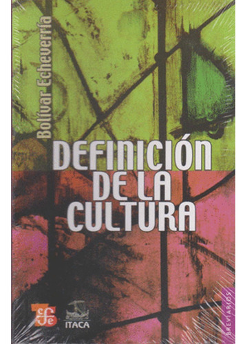 Libro Fisico Definicion De La Cultura, Bolivar Echeverria