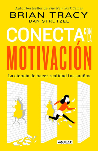 Libro: Conecta Con La Motivación. Siembra La Motivación A Vo