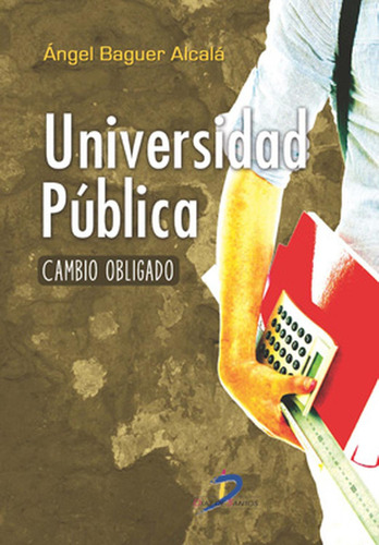 Universidad Pública: No aplica, de Baguer Alcalá, Angel. Serie 1, vol. 1. Editorial Diaz de Santos, tapa pasta blanda, edición 1 en español, 2014