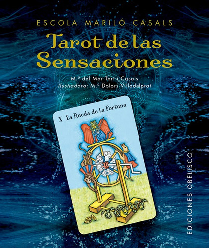 Tarot de las sensaciones: Escola Mariló Casals, de Tort I Casals, Maria del Mar. Editorial Ediciones Obelisco en español, 2021