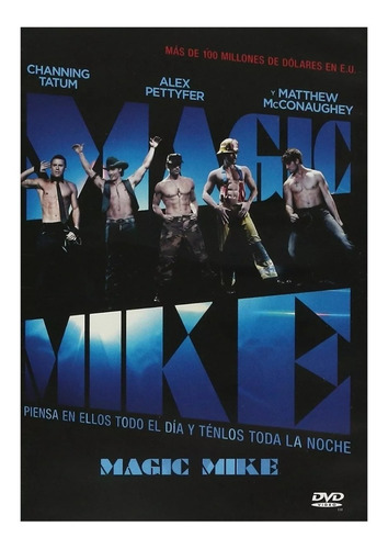 Magic Mike Channing Tatum Pelicula En Dvd