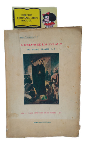 El Esclavo De Lo Esclavos - San Pedro Claver - 1954 