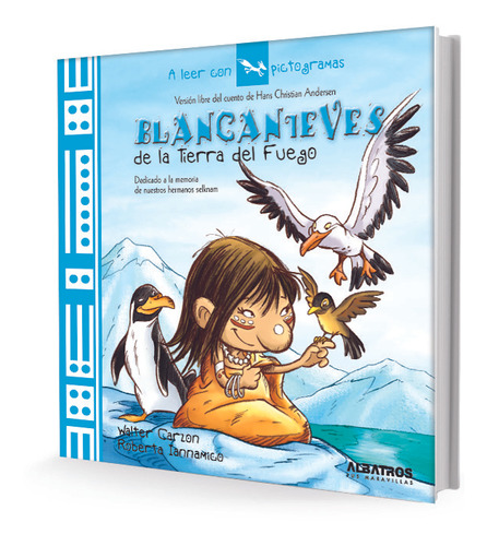 Blancanieves De La Tierra Del Fuego A Leer Con Pictogramas -