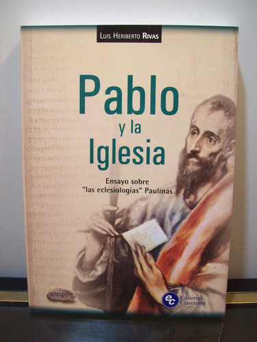 Adp Pablo Y La Iglesia Luis Heriberto Rivas / Ed. Claretiana