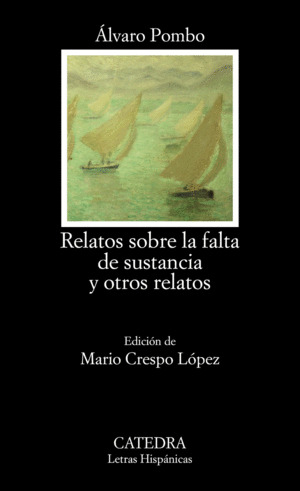 Libro Relatos Sobre La Falta De Sustancia Y Otros Relatos