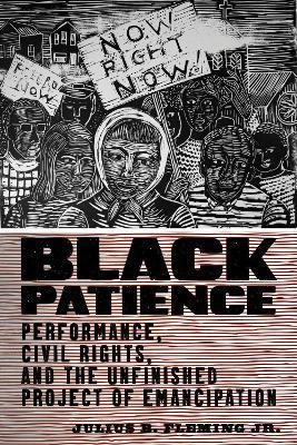 Libro Black Patience : Performance, Civil Rights, And The...