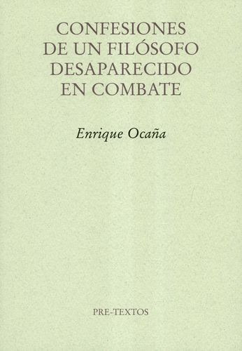 Libro Confesiones De Un Filósofo Desaparecido En Combate