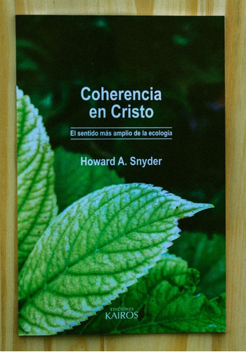 Coherencia En Cristo - Howard Snyder