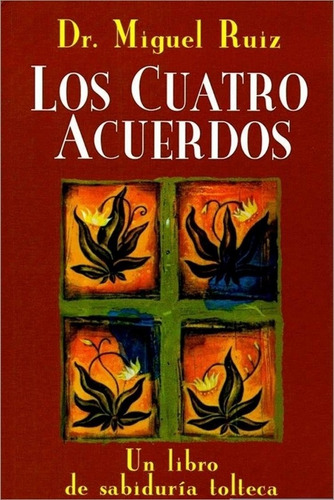 Libro Los Cuatro Acuerdos