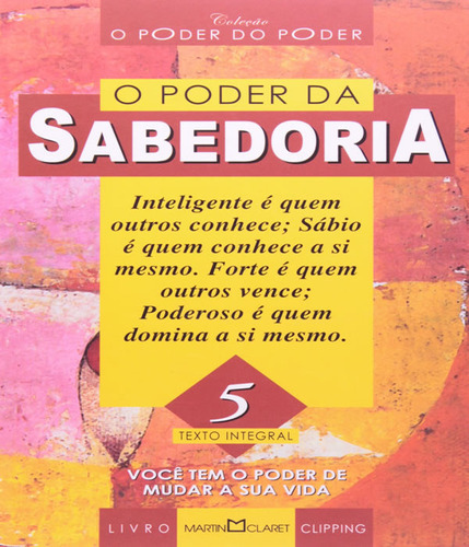 Poder Da Sabedoria, O: Poder Da Sabedoria, O, De Diversos. Editora Martin Claret, Capa Mole, Edição 1 Em Português