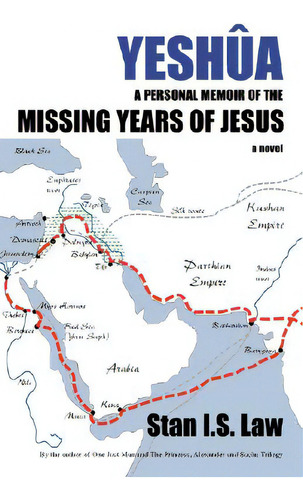 Yeshua A Personal Memoir Of The Missing Years Of Jesus, De Law, Stan I. S.. Editorial Inhousepress, Tapa Blanda En Inglés