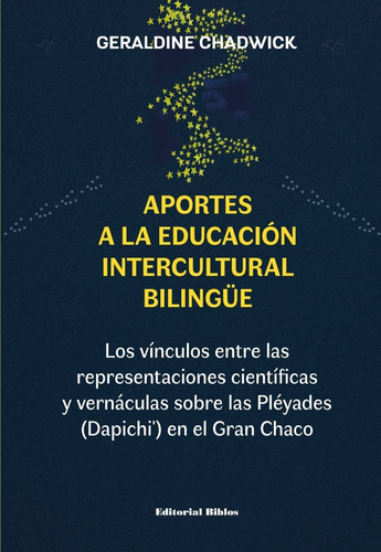 Aportes A La Educacion Intercultural Bilingue, De Chadwickl, Geraldine. Editorial Biblos, Tapa Tapa Blanda En Español