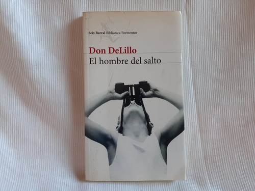 Hombre De Saltodon Delillo Seix Barral Edicion Grande