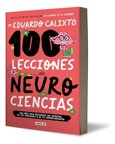 100 Lecciones De Neurociencias//100 Lecciones De Neurocienci