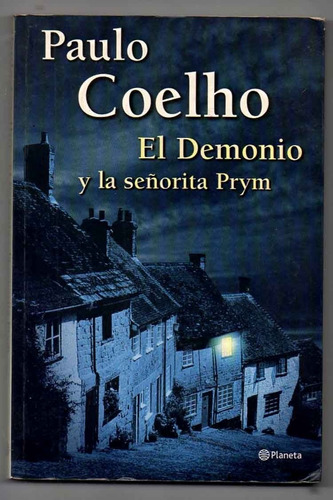 El Demonio Y La Señorita Prym -  Paulo Coelho