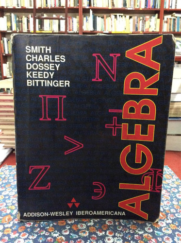 Álgebra Por Smith Charles Dossey Keedy Bittinger Matemá