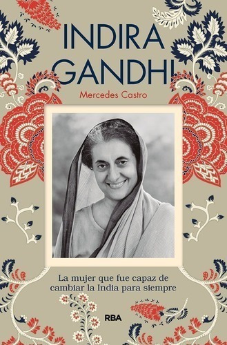 Libro - Indira Gandhi - Mercedes Castro Díaz