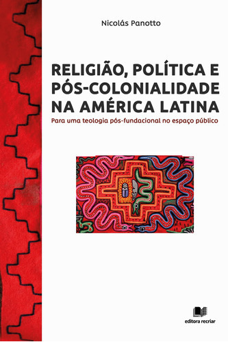 Religião, Política E Pós-colonidade Na América Latina, De  Na Capa. Editora Recriar Em Português