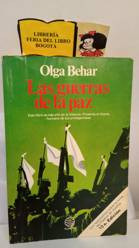 Las Guerras De La Paz - Olga Behar - Historia - Drama Humano