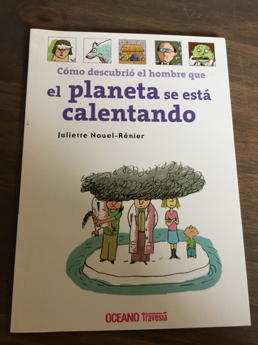 Libro Como Descubrió El Hombre Que El Planeta Se Está Calent