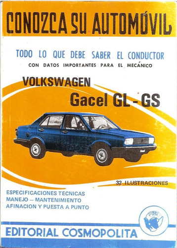 Conozca Su Automovil Volkswangen Gacel Gl - Gs, De Nestor Ramirez. Editorial Cosmopolita En Español