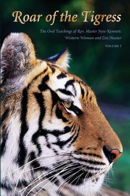 Libro Roar Of The Tigress, Volume I - Jiyu-kennett, Maste...