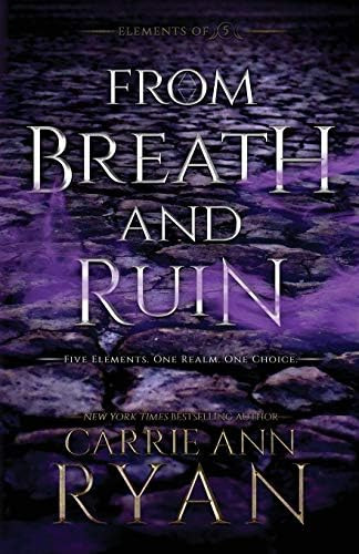 From Breath And Ruin (elements Of Five), De Ryan, Carrie Ann. Editorial Carrie Ann Ryan, Tapa Blanda En Inglés