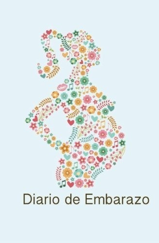 Diario De Embarazo Tiernos Recuerdos - Tenorio,..., De Tenorio, Vivian. Editorial Createspace Independent Publishing Platform En Español