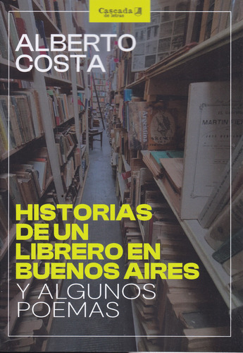 Historias De Un Librero En Buenos Aires - Alberto Costa (Usado)