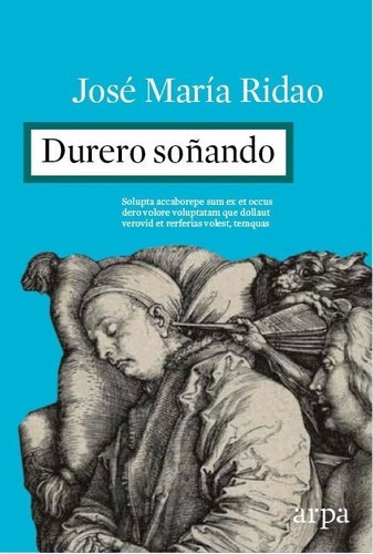Durero Soñando - Jose Maria Ridao, De Jose Maria Ridao. Editorial Arpa En Español