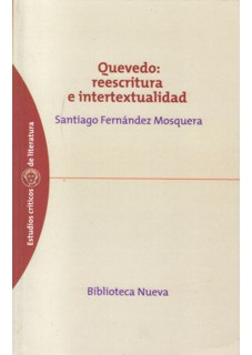 Quevedo Reescritura E Intertextualidad