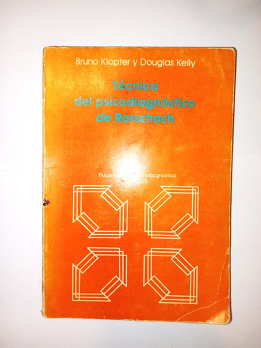 Técnica Del Psicodiagnóstico De Rorschach - Klopfer Y Kelly