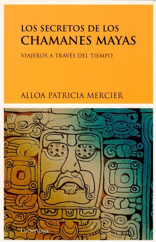 Libro Fisico Los Secretos De Los Chamanes Mayas  Original