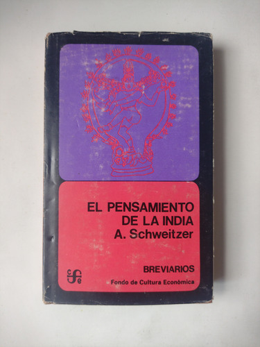 Albert Schweitzer / El Pensamiento De La India