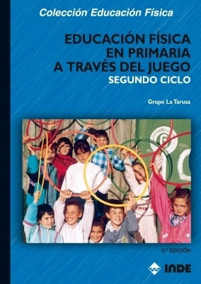 Libro Educación Física En Primaria A Través Del Juego. Segun