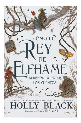 El Rey De Elfhame - Habitantes Del Aire 4 / Holly Black