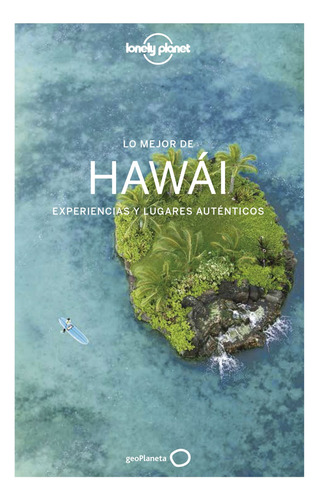 Libro Lo Mejor De Hawai 2018 De C Balfour Amy