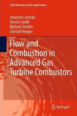 Libro Flow And Combustion In Advanced Gas Turbine Combust...