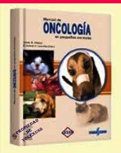 Libro Veterinaria De Oncologia (cáncer) En Pequeños Animales