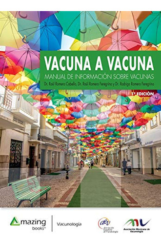 Vacuna A Vacuna Edicion Mexico: Manual De Informacion Sobre