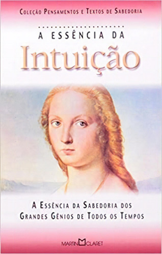 Essencia Da Intuicao, De Vários Autores. Editora Martin Claret Em Português