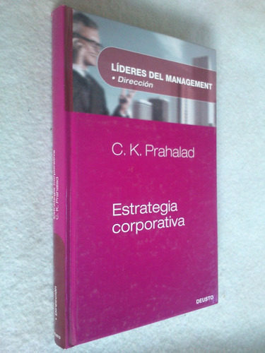 Estrategia Corporativa - C. K. Prahalad (dirección)