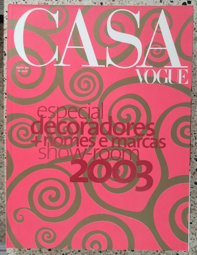 Desapegadoc Revistas Casa Vogue 2003 Ano27 Ed.209 A 220