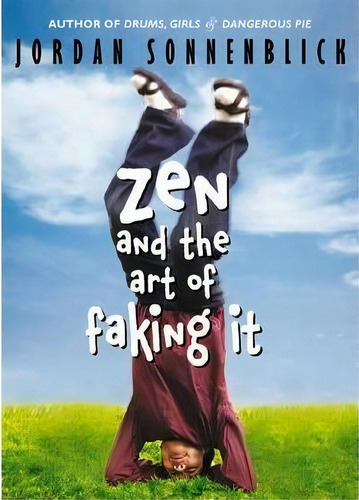 Zen And The Art Of Faking It, De Jordan Sonnenblick. Editorial Scholastic Us, Tapa Blanda En Inglés