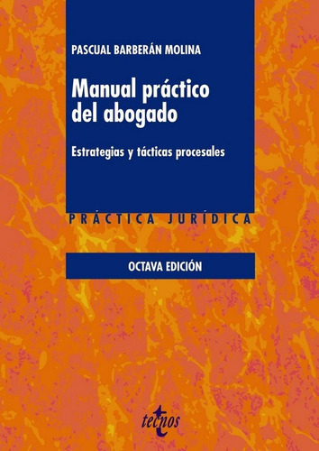 Manual Practico Del Abogado Estrategias Tac.procesales 8